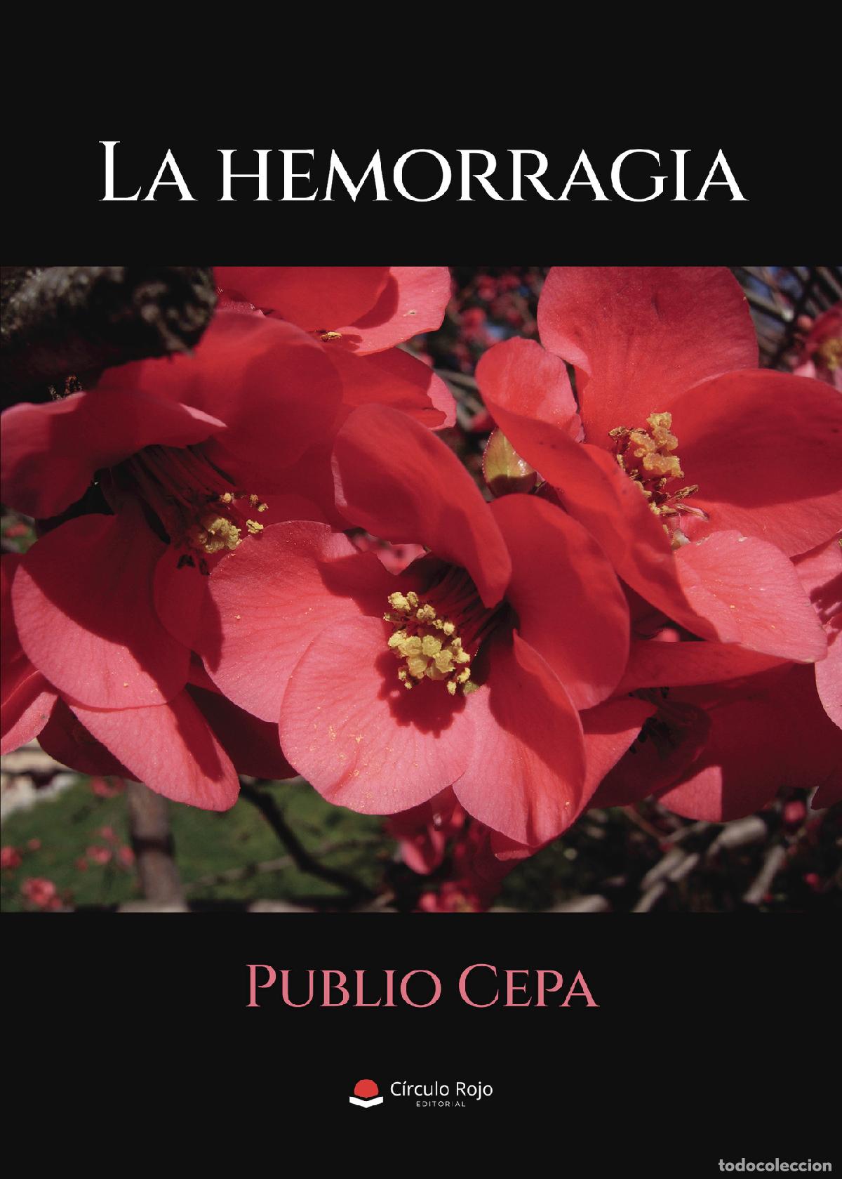 Libros: La hemorragia - Publio Cepa - Foto 1