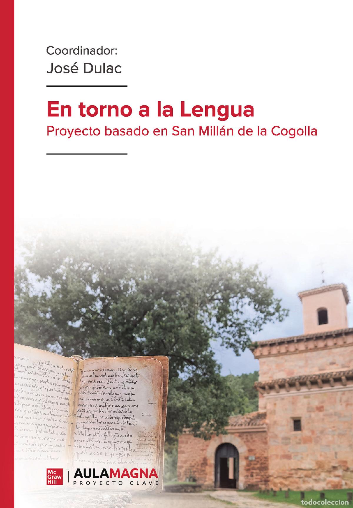 books: En torno a la Lengua - Proyecto basado en San Mill&aacute;n de la Cogolla - Jos&eacute; Dulac
