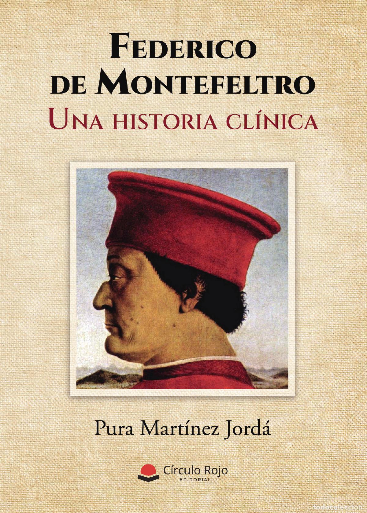 books: Federico de Montefeltro - Una historia cl&iacute;nica - Pura Mart&iacute;nez Jord&aacute;