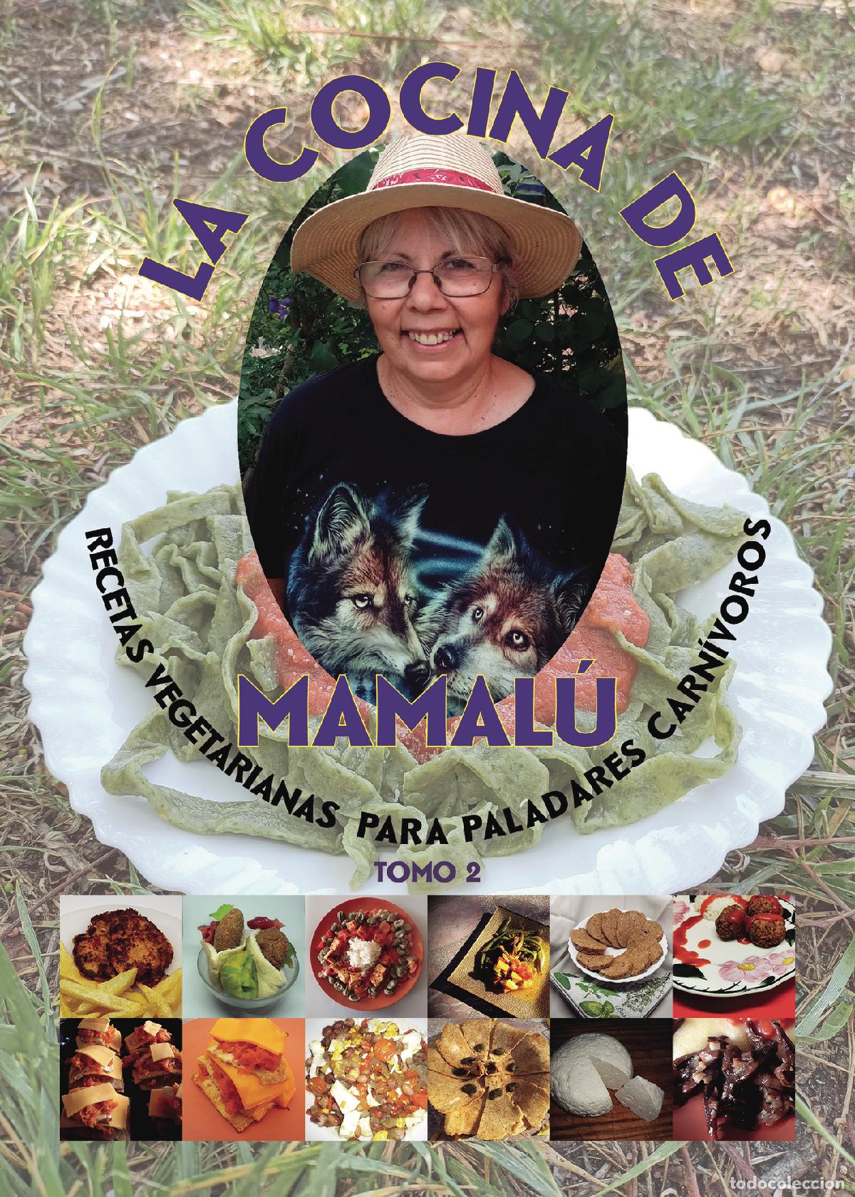books: La cocina de Mamal&uacute; - Recetas vegetarianas para paladares carn&iacute;voros. Tomo 2 - Mamal&uacute;