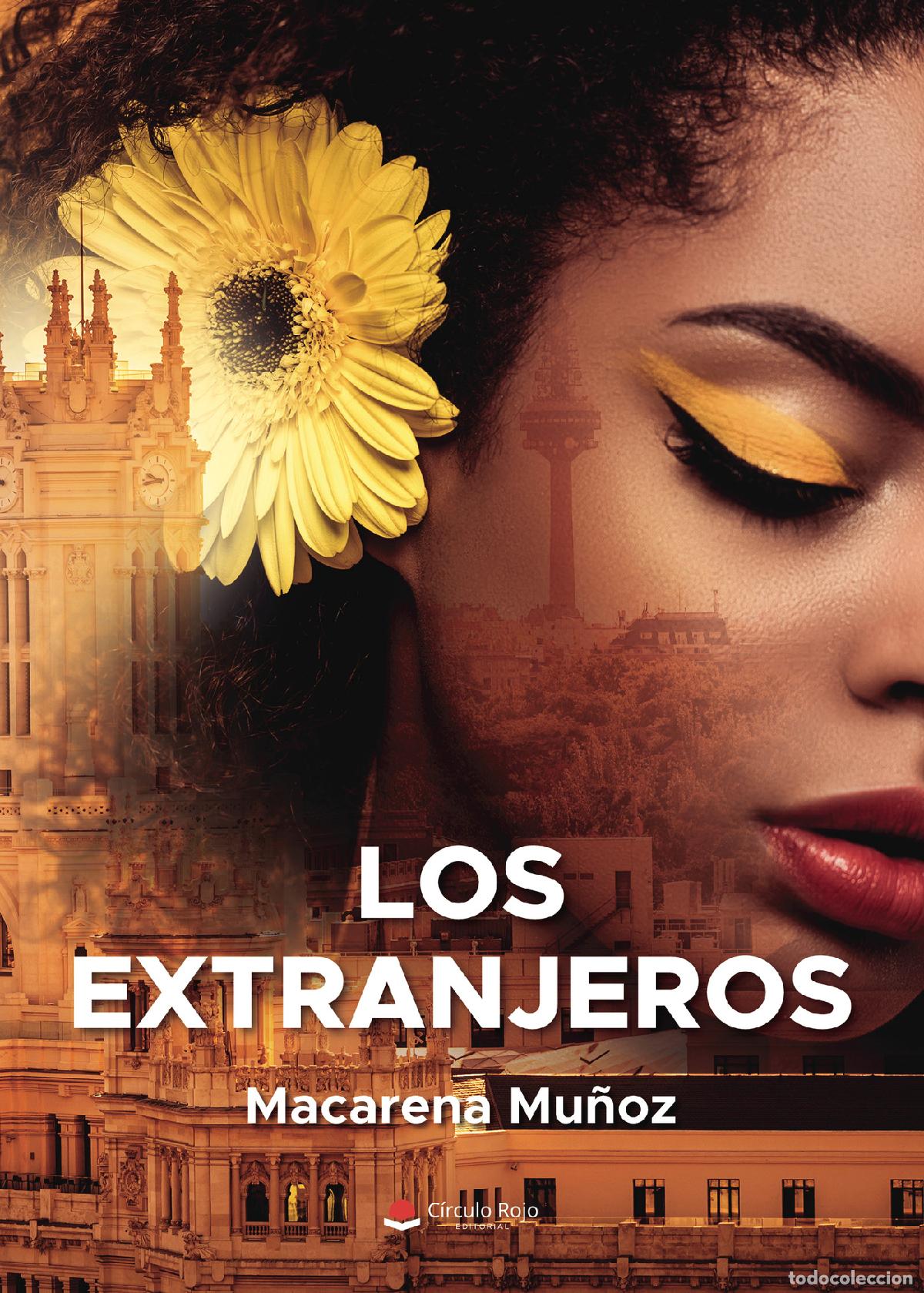 Libros: Los extranjeros - Macarena Mu&ntilde;oz - Foto 1