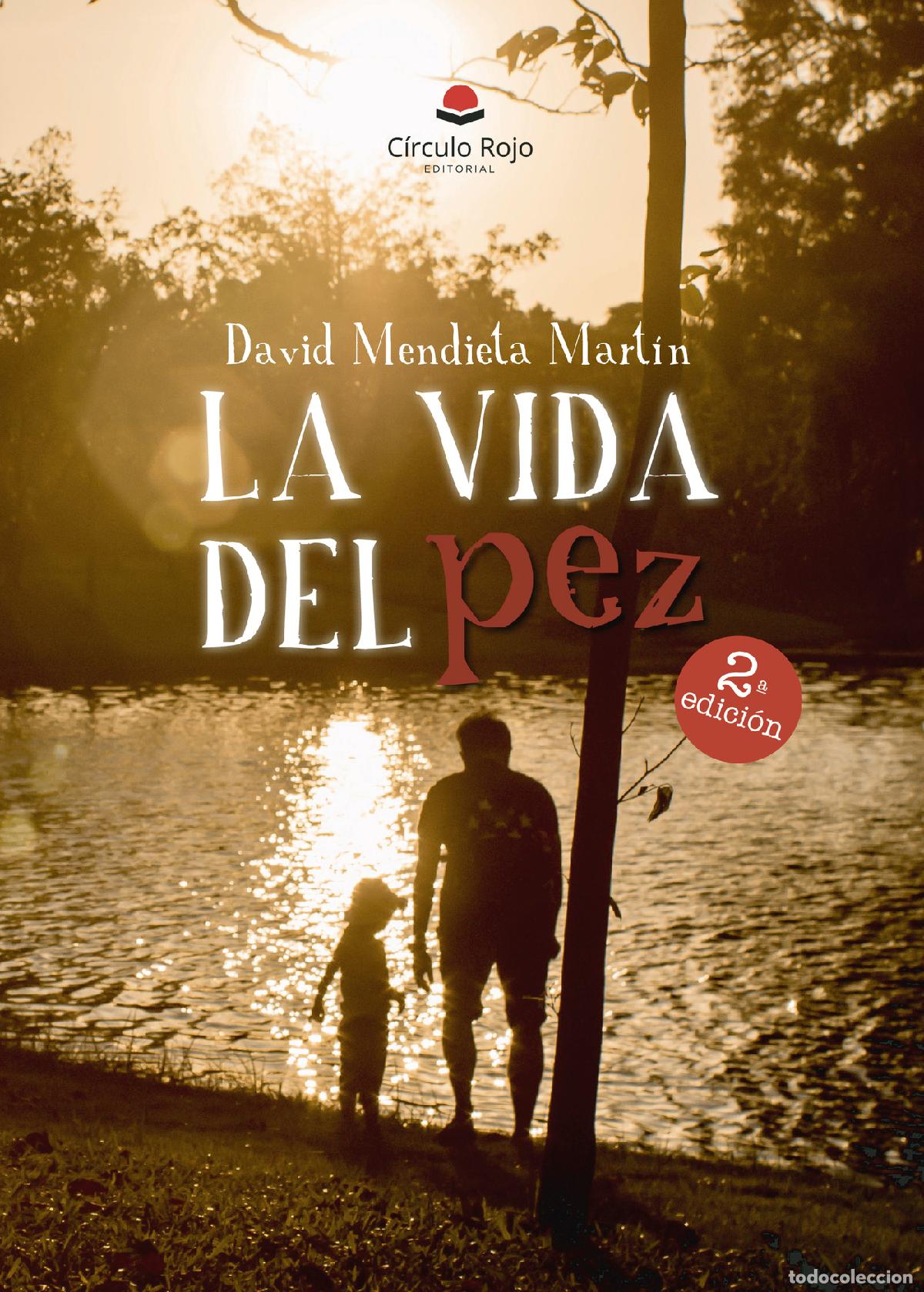 Livres: La vida del pez - David Mendieta Mart&iacute;n