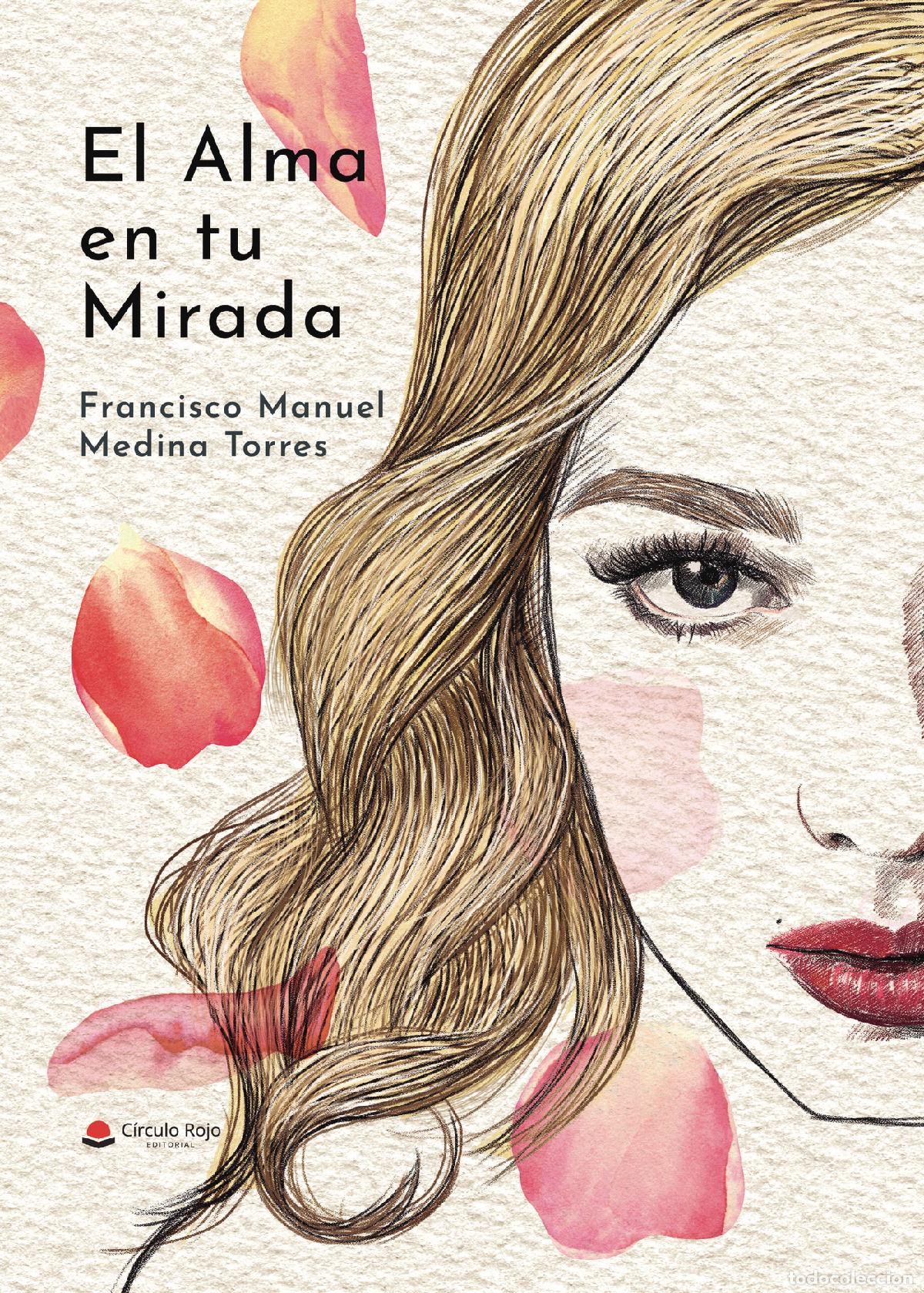 books: El alma en tu mirada - Francisco Manuel Medina Torres