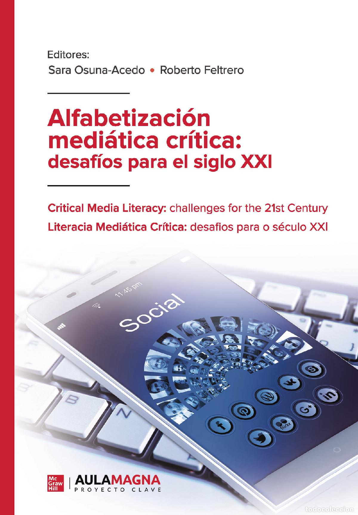 books: Alfabetizaci&oacute;n medi&aacute;tica cr&iacute;tica: desaf&iacute;os para el siglo XXI - Critical Media Literacy: challenges f