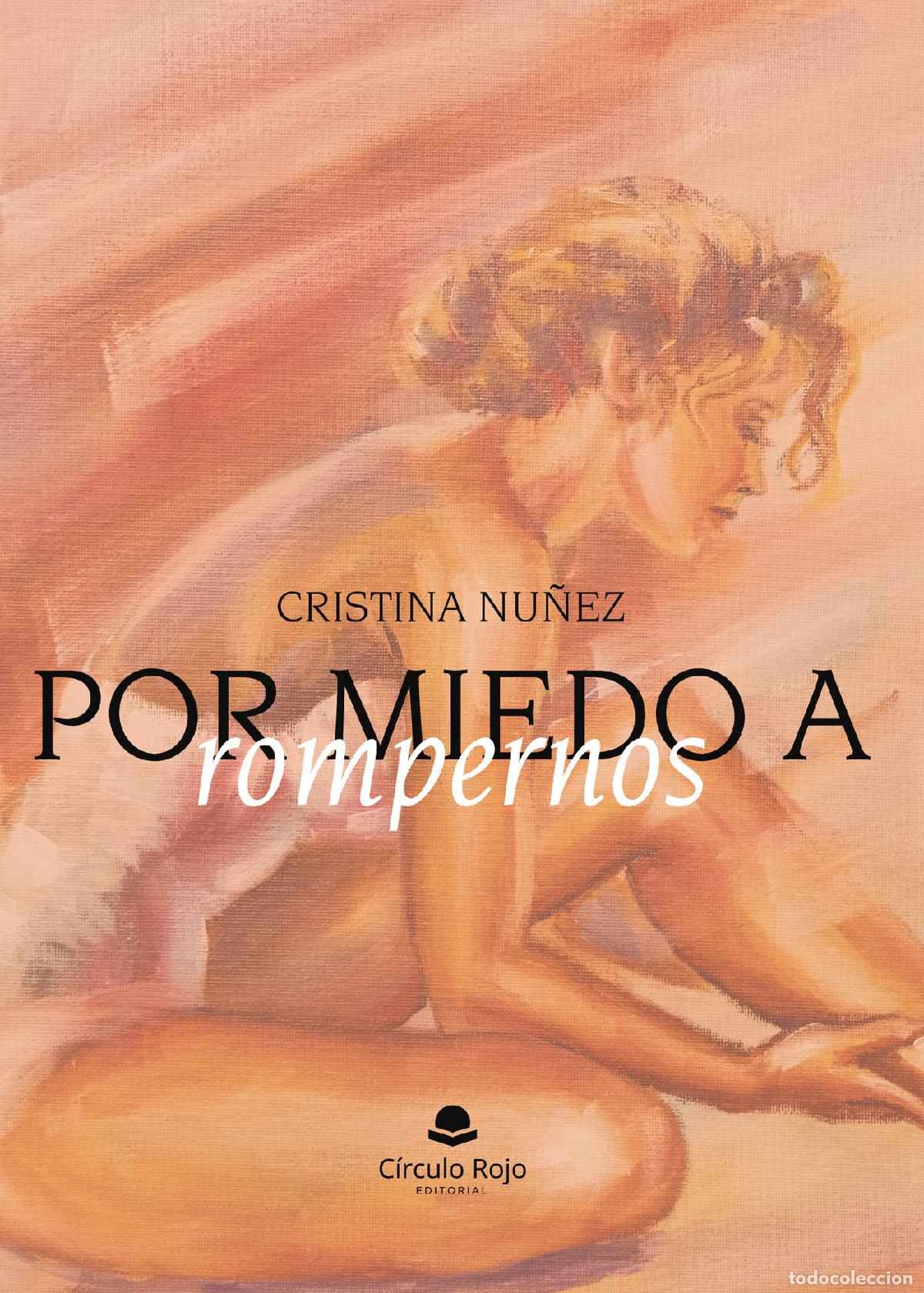 books: Por miedo a rompernos - Cristina N&uacute;&ntilde;ez Rodr&iacute;guez