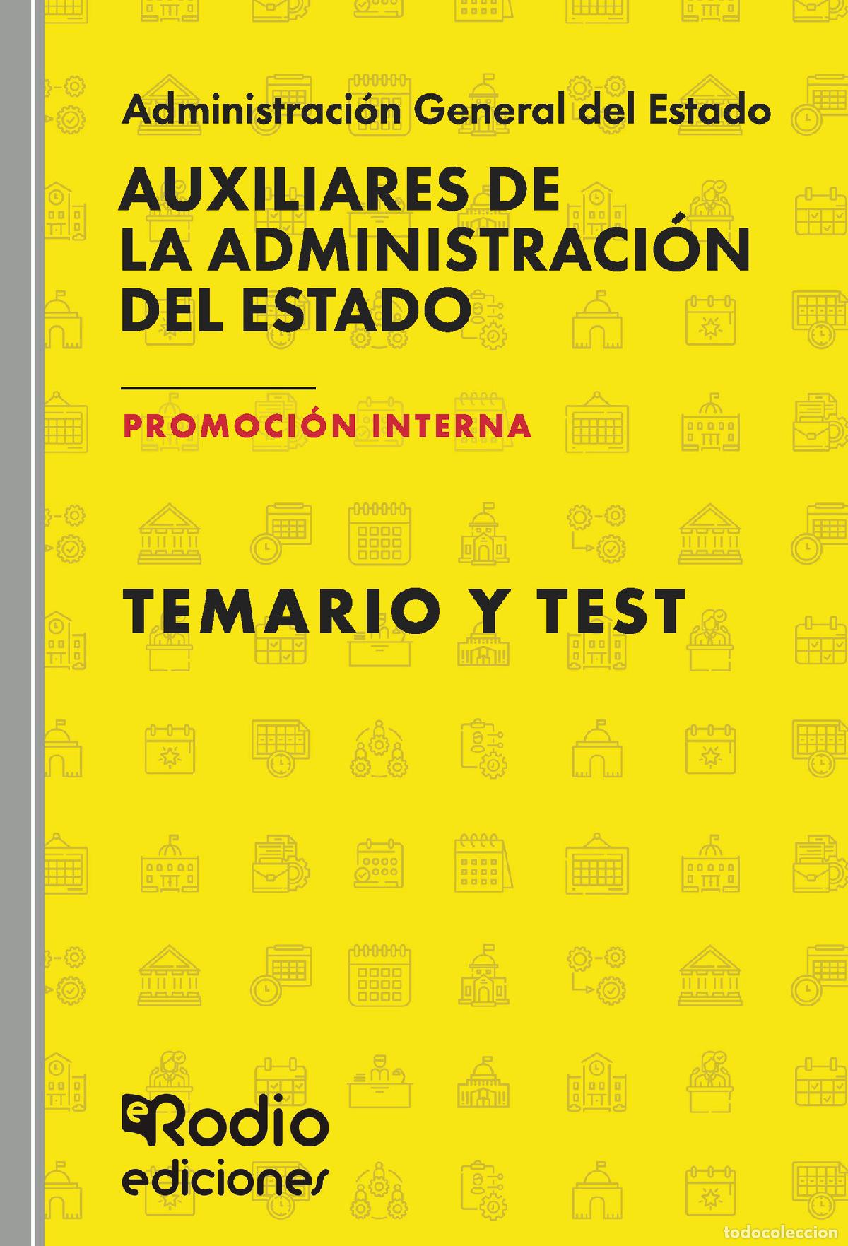 books: Auxiliares de la Administraci&oacute;n del Estado. PROMOCI&Oacute;N INTERNA. Temario y Test - EDICIONES RODIO Rod