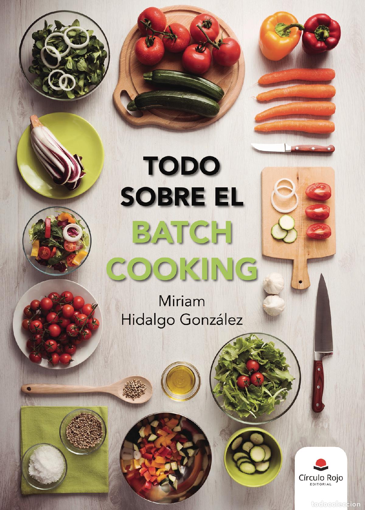 Libros: Todo sobre el batch cooking - Miriam Hidalgo Gonz&aacute;lez - Foto 1