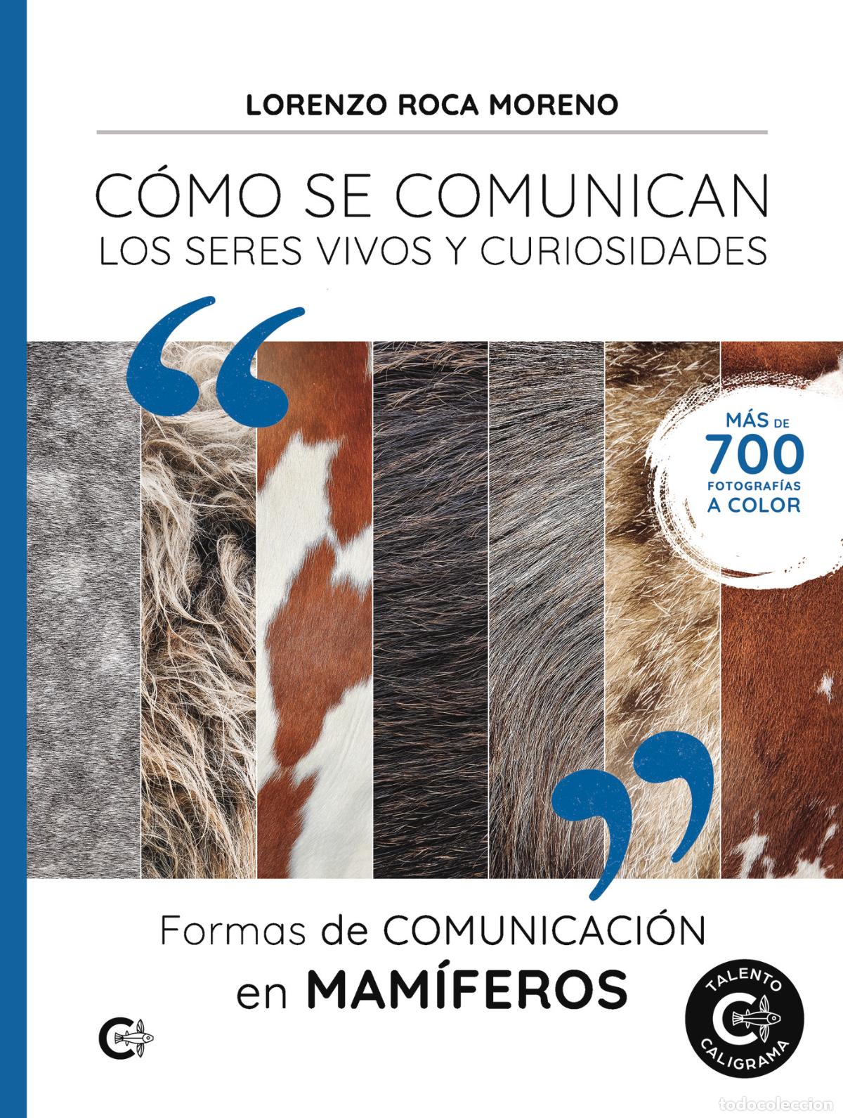 Livres: Formas de comunicaci&oacute;n en mam&iacute;feros - C&oacute;mo se comunican los seres vivos y curiosidades - Lorenzo Roc