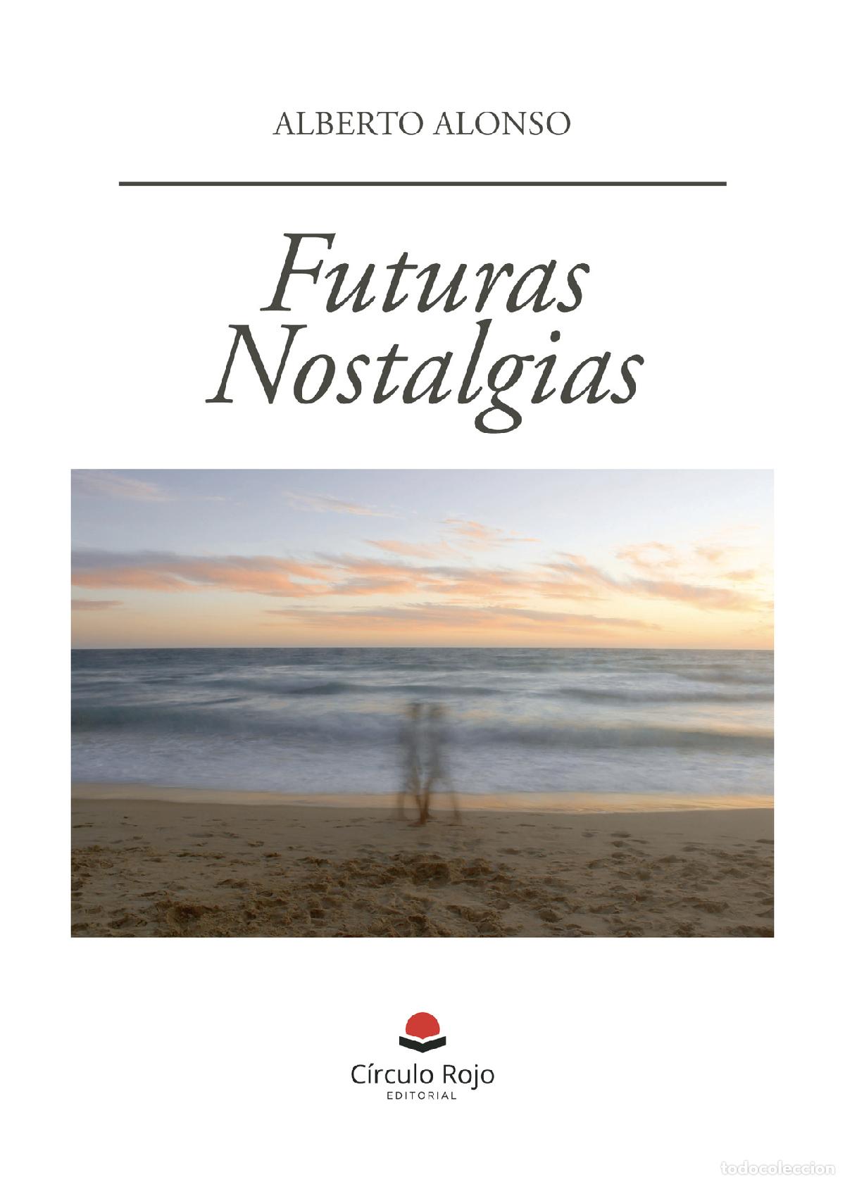 Libros: Futuras nostalgias - Alberto Alonso - Foto 1