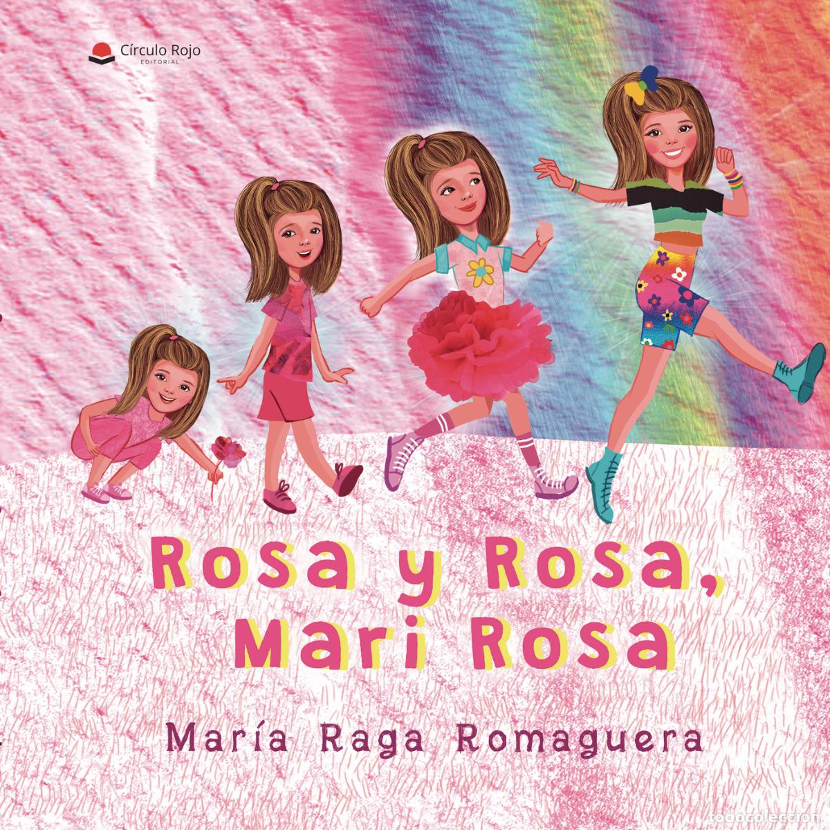 Livres: Rosa y Rosa, Mari Rosa - Mar&iacute;a Raga Romaguera