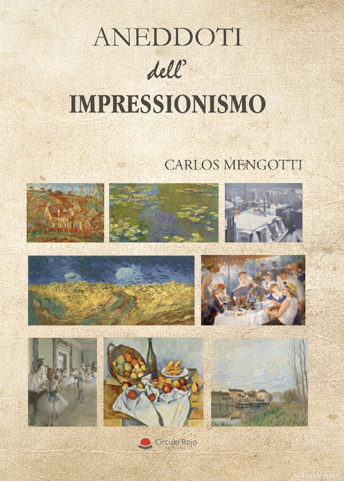 Livres: Aneddoti dell\impressionismo - Carlos Mengotti