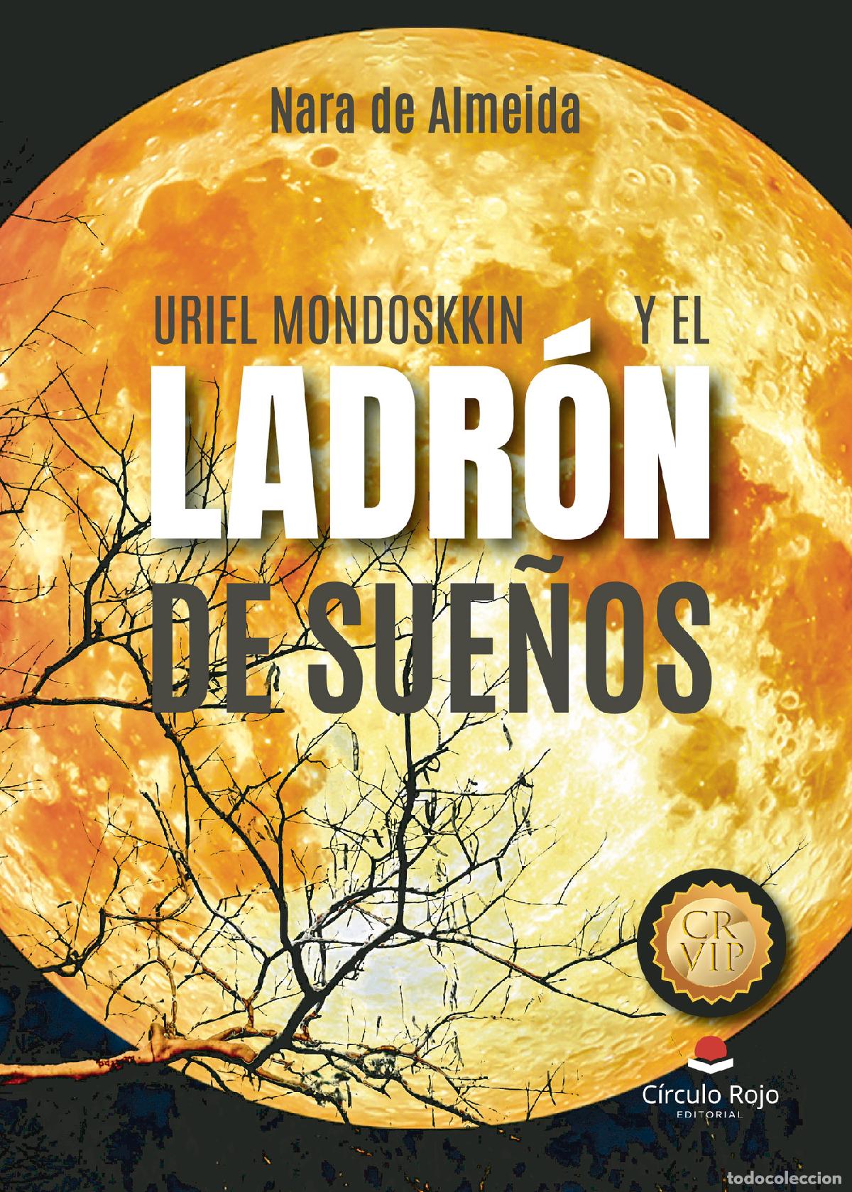 Livres: Uriel Mondoskkin y el ladr&oacute;n de sue&ntilde;os - Nara de Almeida Da Silva