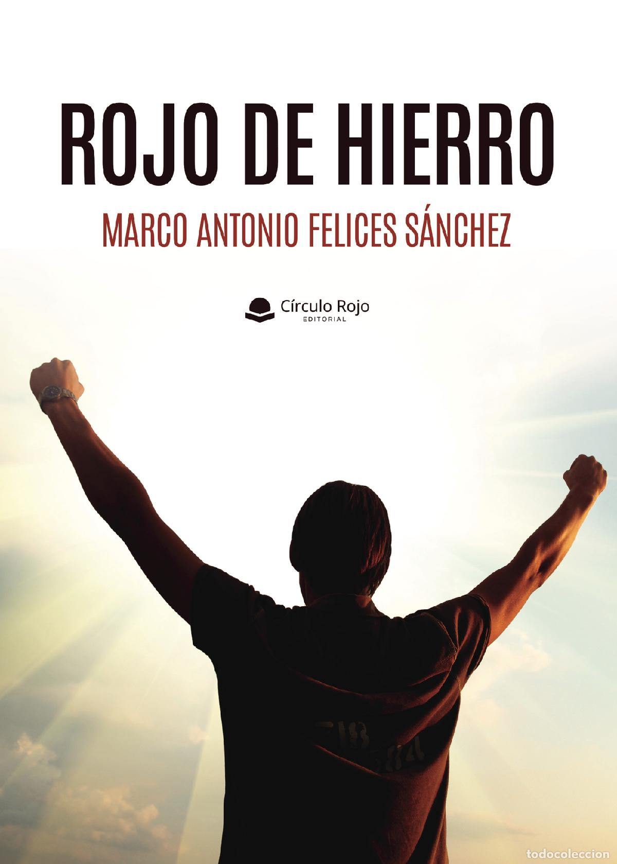 Livres: Rojo de hierro - Marco Antonio Felices S&aacute;nchez