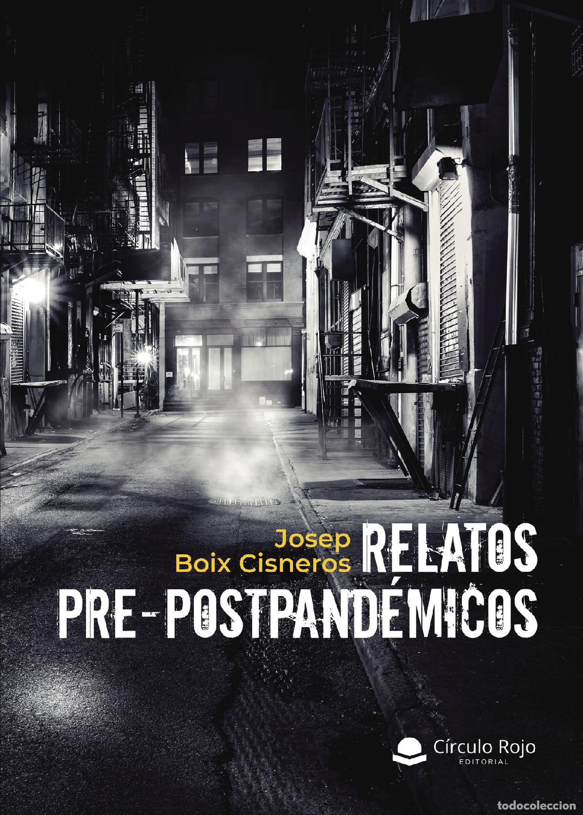 Livres: Relatos Pre-postpand&eacute;micos - Josep Boix Cisneros