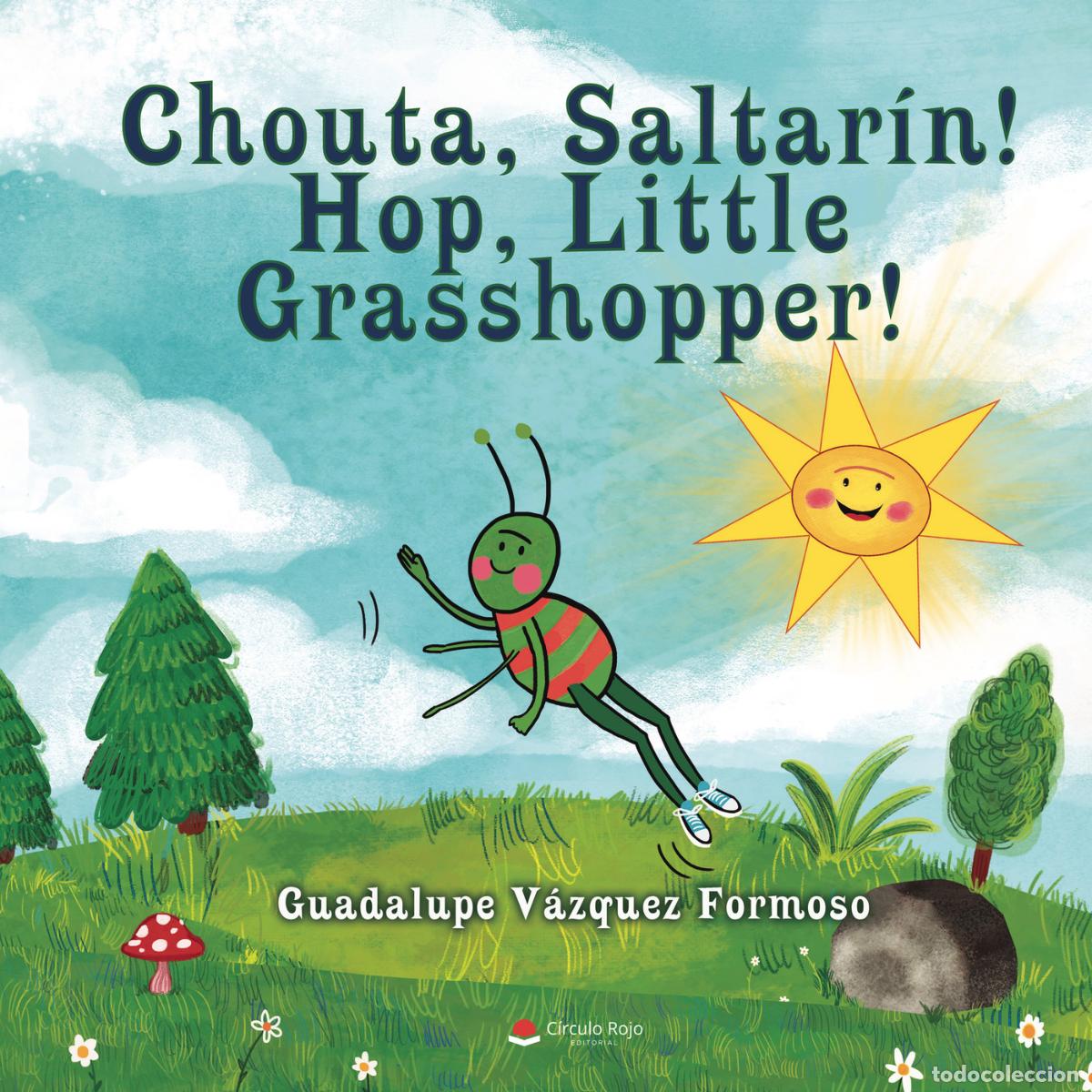 Livres: Chouta, Saltar&iacute;n! Hop, Little Grasshopper! - Guadalupe V&aacute;zquez Formoso