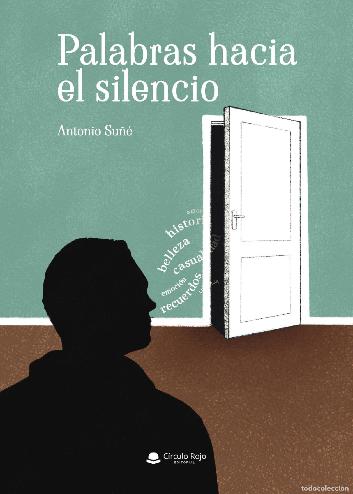Livres: Palabras hacia el silencio - Antonio Su&ntilde;&eacute; Figuera