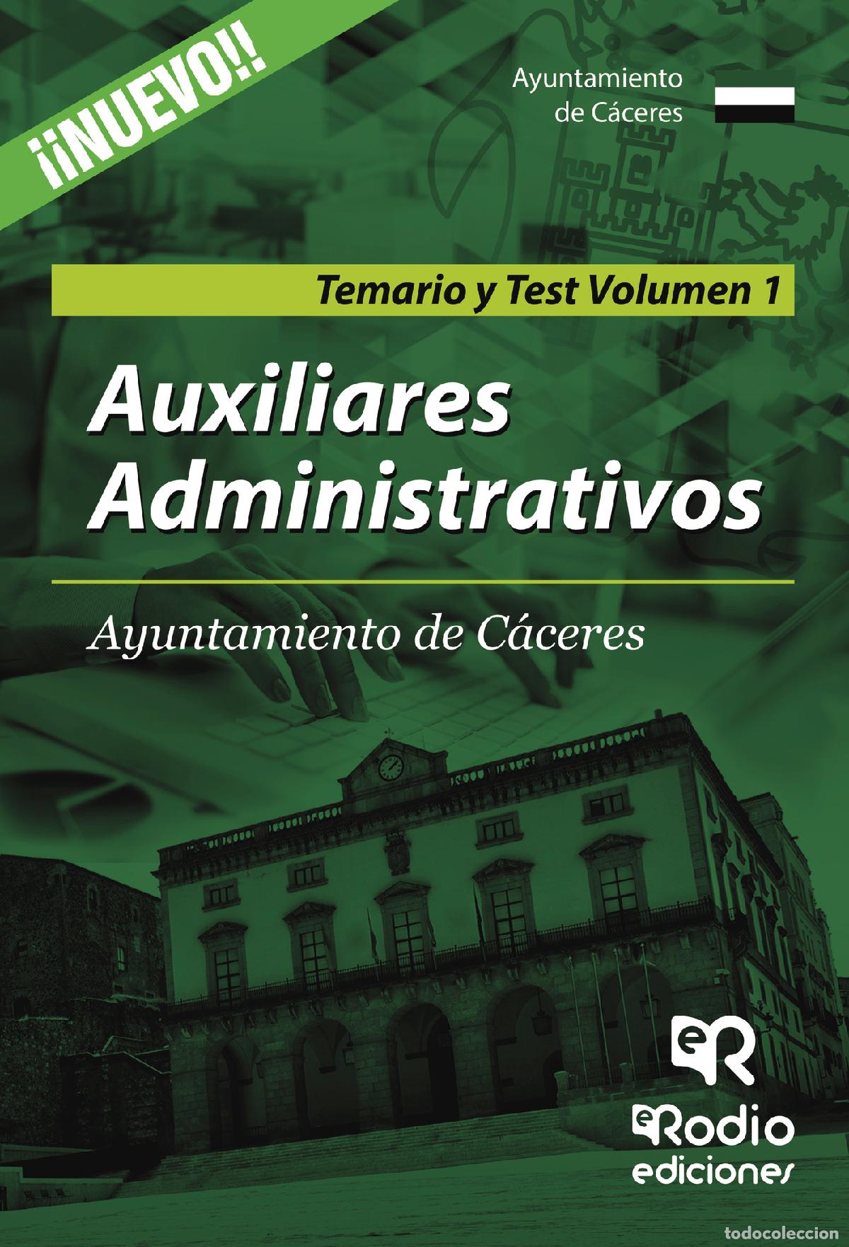 Livres: Auxiliares Administrativos. Ayuntamiento de C&aacute;ceres. Temario y Test. Volumen 1 - Vv.Aa. Vv.Aa.
