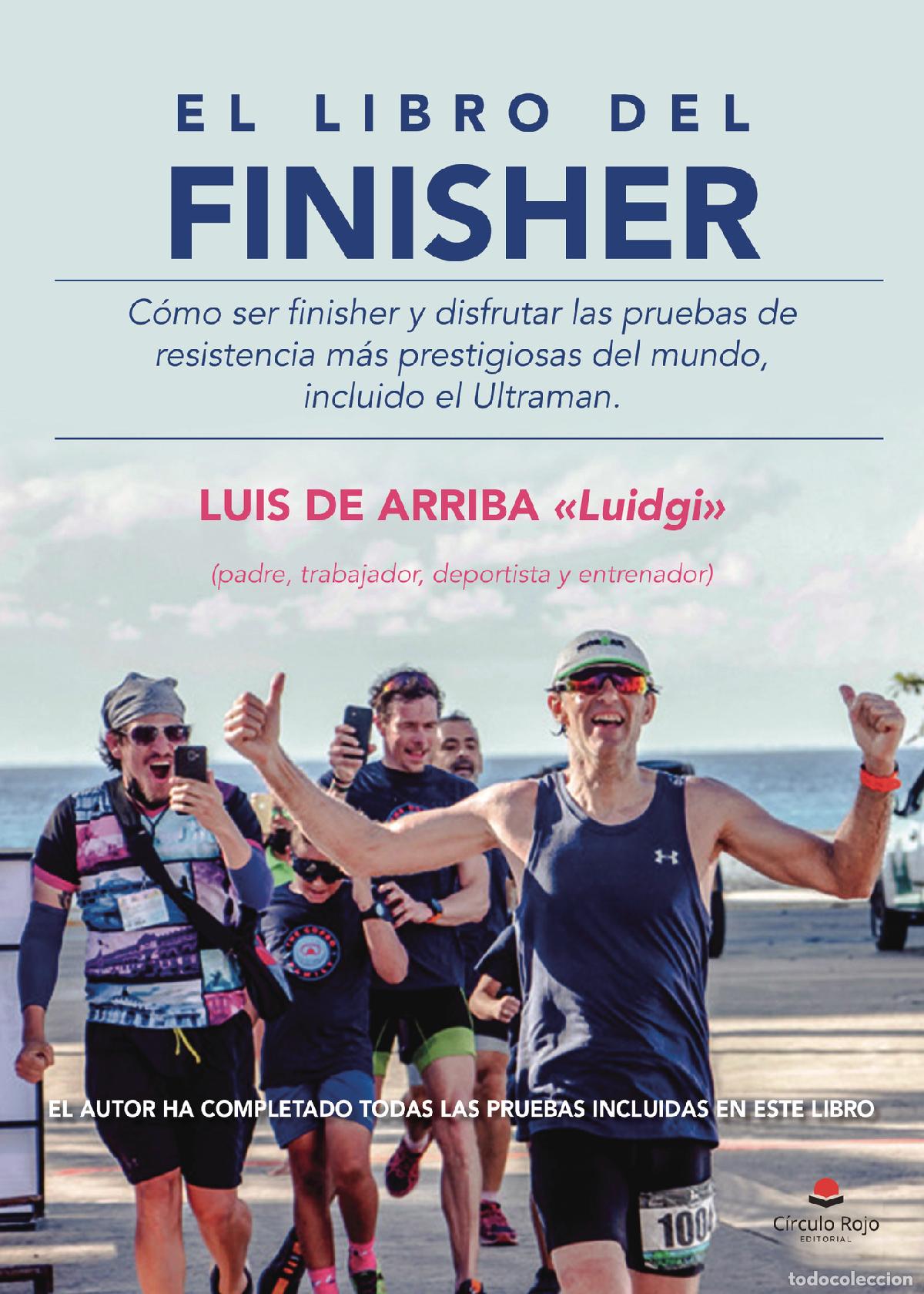 B&uuml;cher: El libro del finisher - C&oacute;mo ser finisher y disfrutar las pruebas de resistencia m&aacute;s prestigiosas de