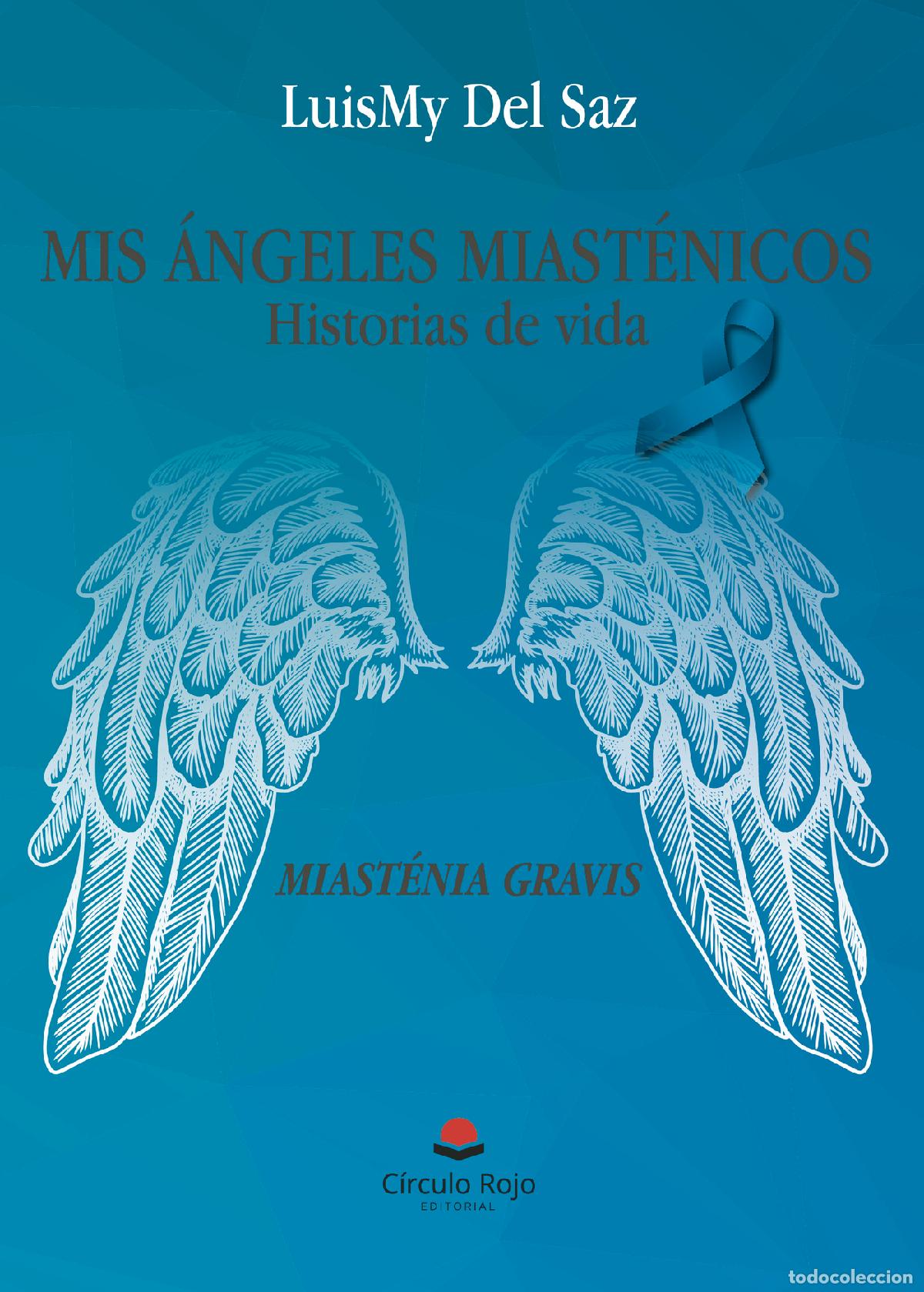 B&uuml;cher: Mis &Aacute;ngeles Miast&eacute;nicos (Historias de vida) - LuisMy Del Saz