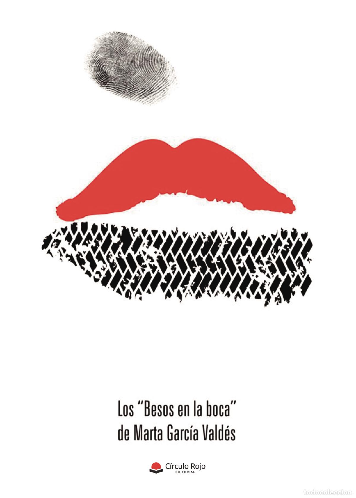 B&uuml;cher: Los \Besos en la boca\ - Marta Garc&iacute;a Vald&eacute;s
