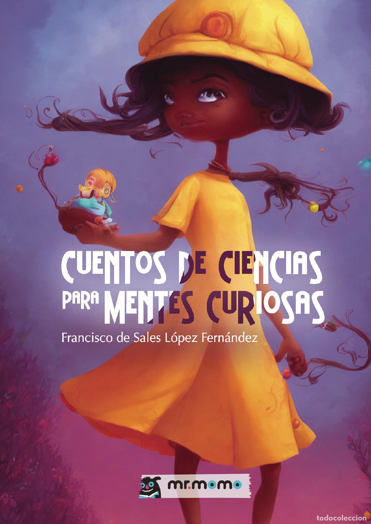 B&uuml;cher: Cuentos de ciencias para mentes curiosas (Tapa blanda) - Francisco de Sales L&oacute;pez Fern&aacute;ndez