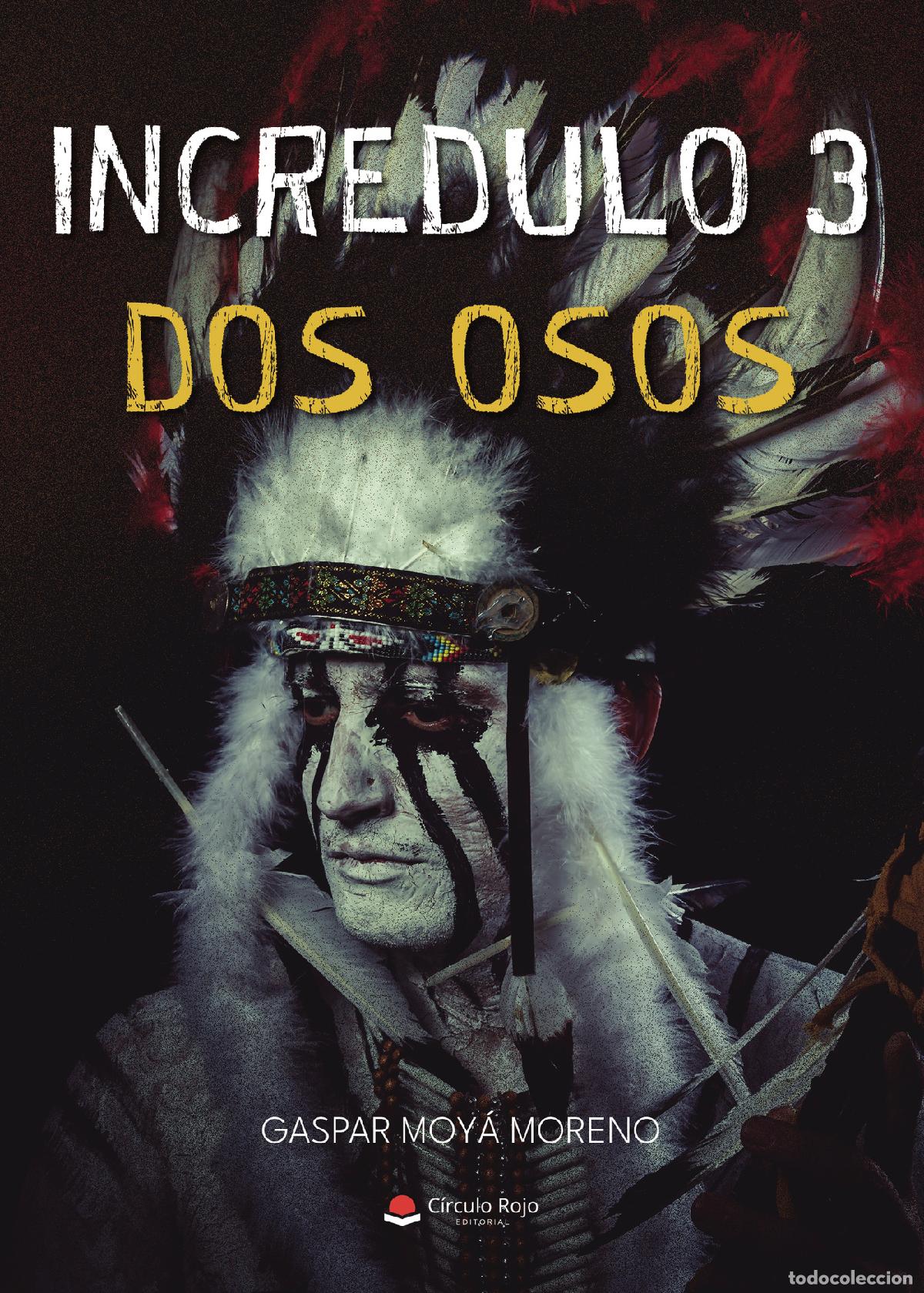 B&uuml;cher: Incr&eacute;dulo 3 dos osos - Gaspar Moy&aacute; Moreno