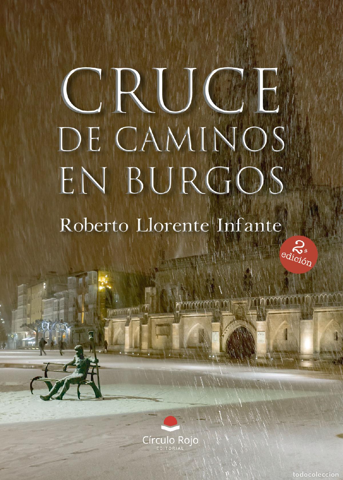 Libri: Cruce de Caminos en Burgos - Roberto Llorente Infante