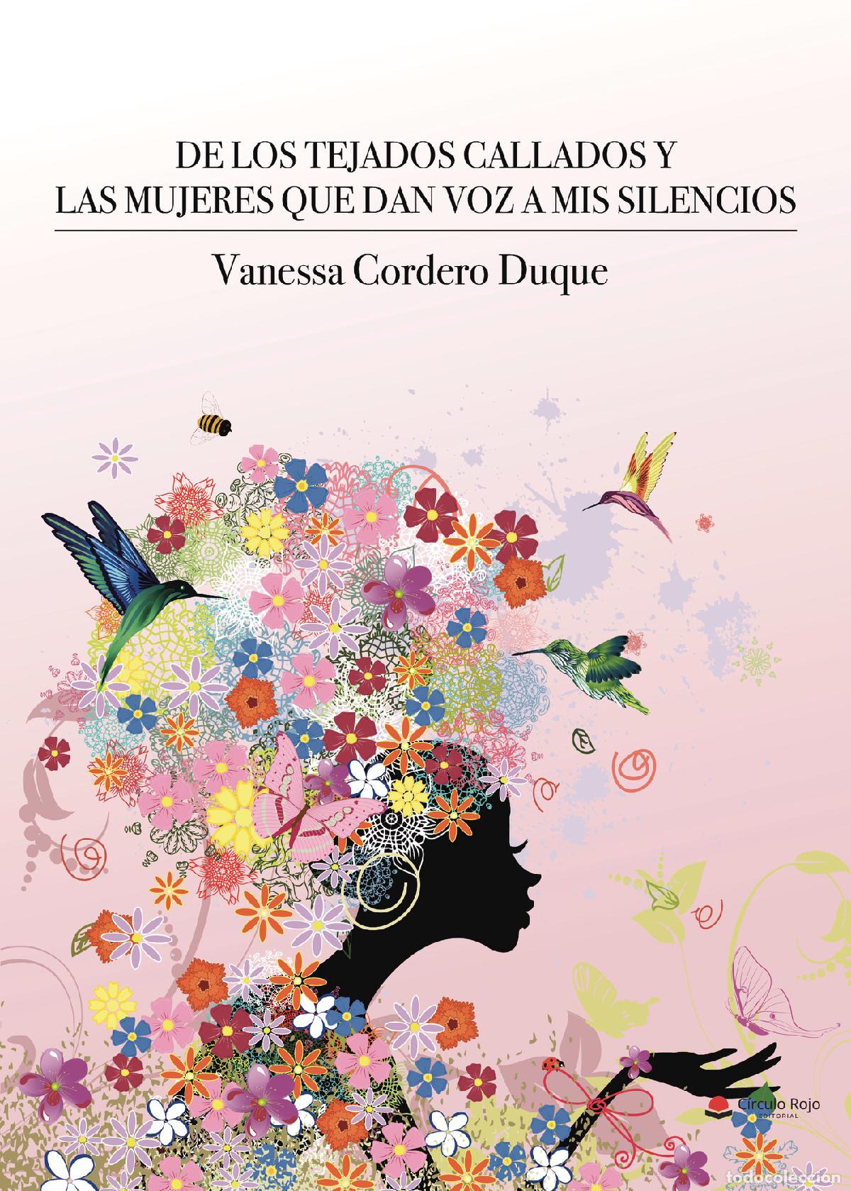 B&uuml;cher: De los tejados callados y las mujeres que dan voz a mis silencios - Vanessa Cordero Duque