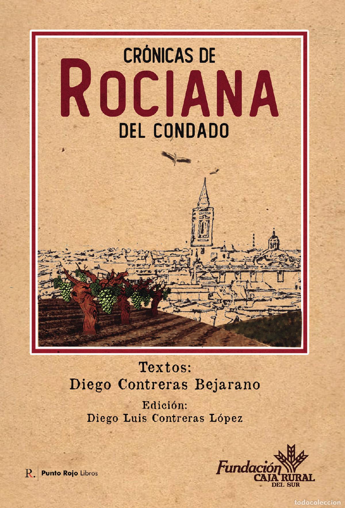 B&uuml;cher: Cr&oacute;nicas de Rociana del Condado - Diego Luis Contreras L&oacute;pez