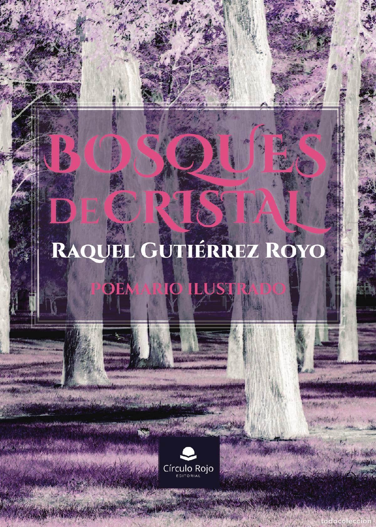 B&uuml;cher: Bosques de cristal - Raquel Guti&eacute;rrez Royo