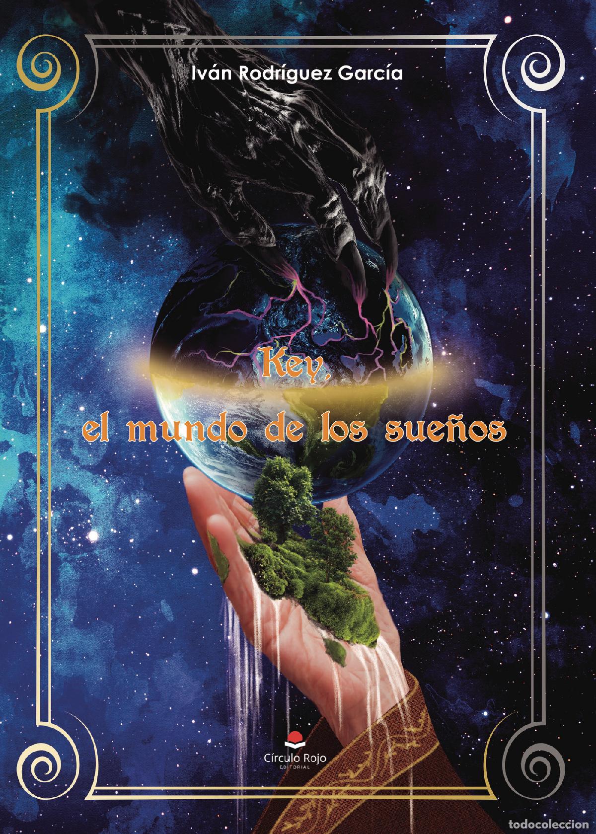 Libros: Key, el mundo de los sue&ntilde;os - Iv&aacute;n Rodr&iacute;guez Garc&iacute;a - Foto 1