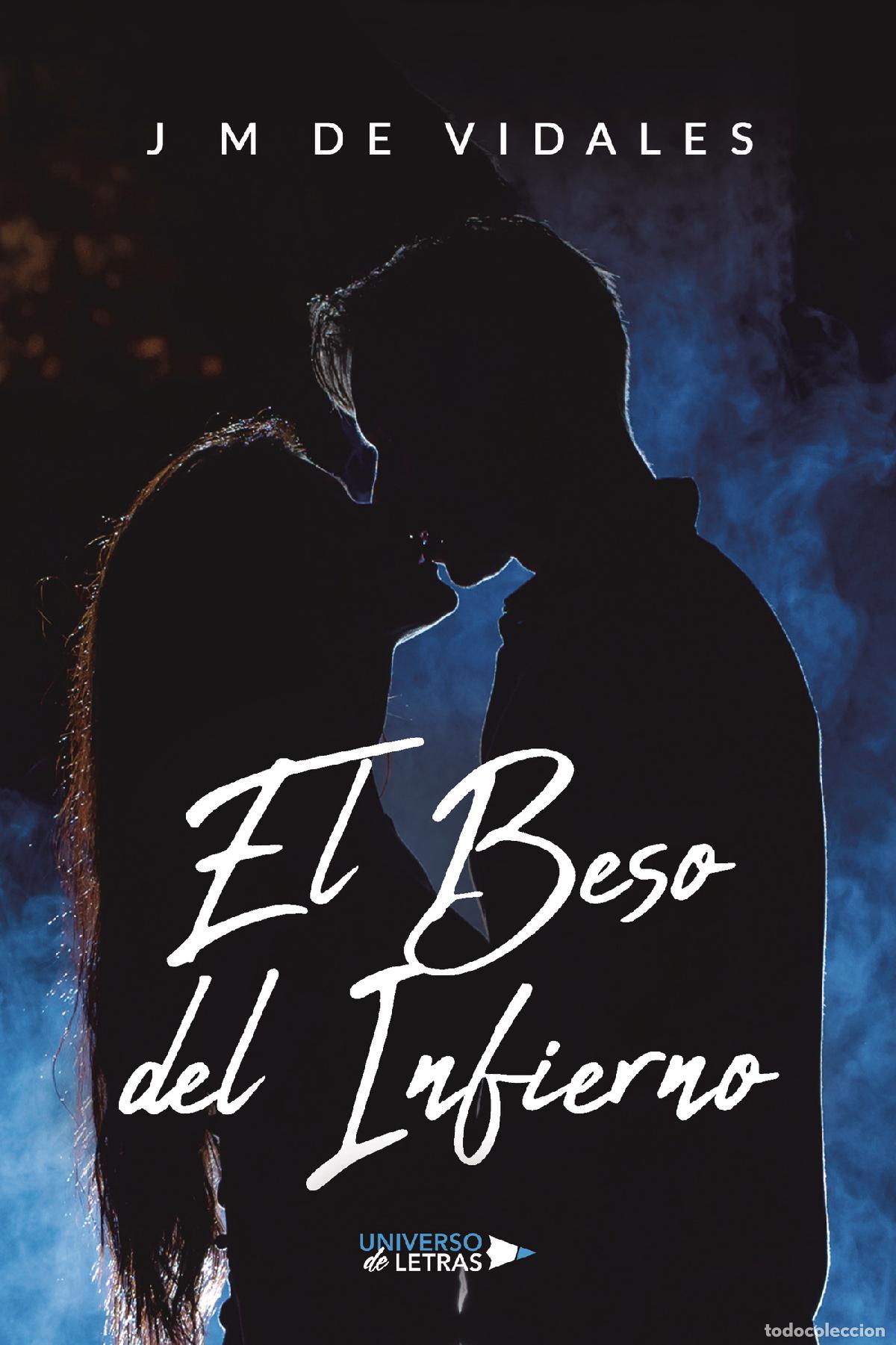 B&uuml;cher: El Beso del Infierno - J M de Vidales