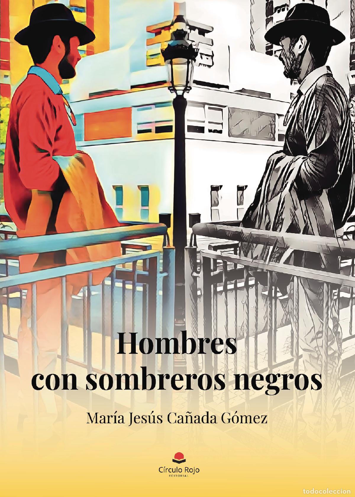 B&uuml;cher: Hombres con sombreros negros - Mar&iacute;a Jes&uacute;s Ca&ntilde;ada G&oacute;mez