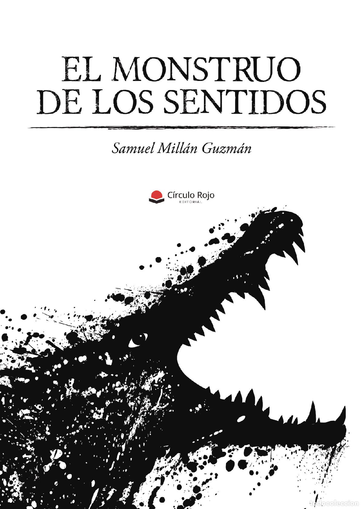 Libros: El monstruo de los sentidos - Samuel Mill&aacute;n Guzm&aacute;n