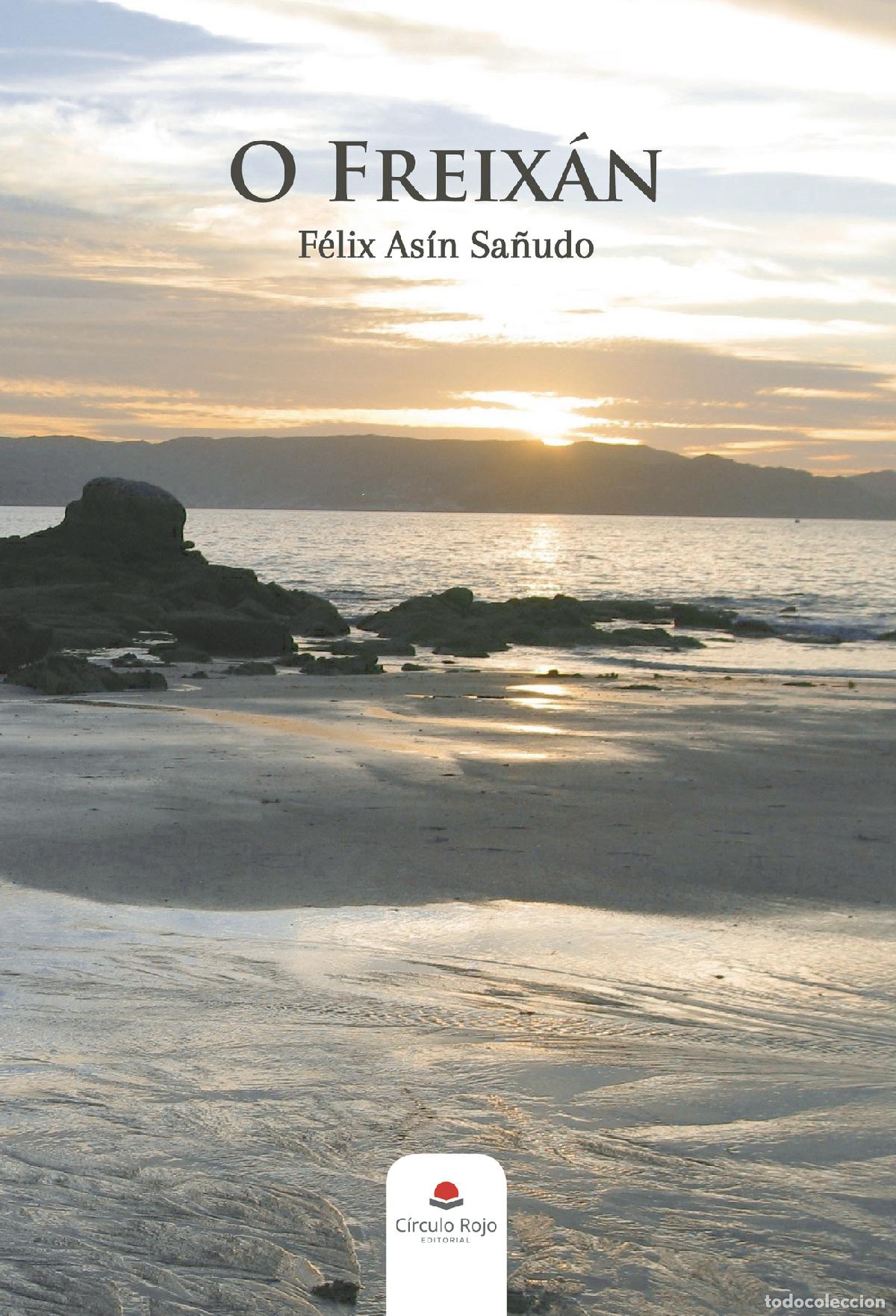 Libros: O Freix&aacute;n - F&eacute;lix As&iacute;n Sa&ntilde;udo