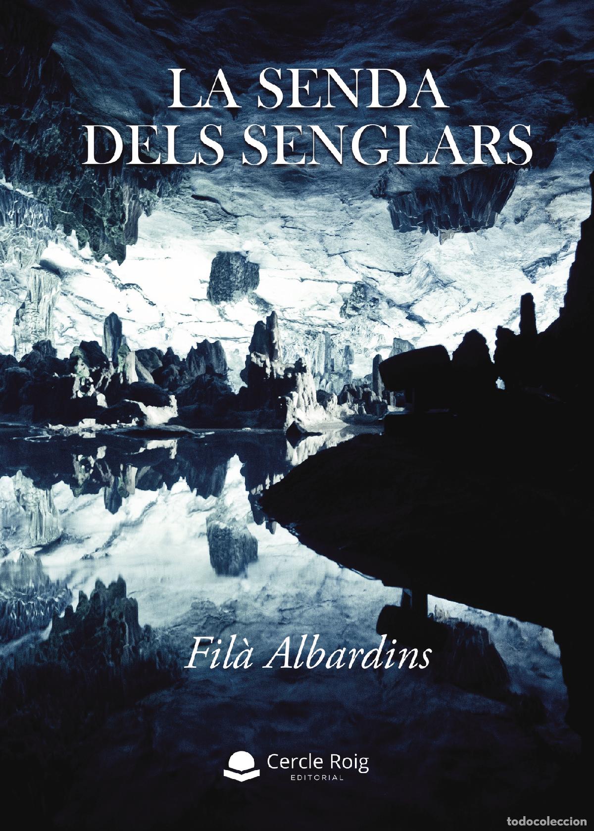 Libros: La senda dels senglars - Fil&agrave; Albardins