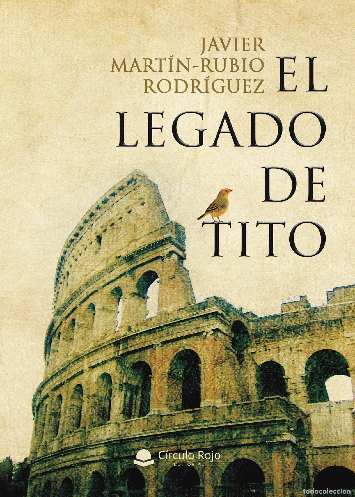 Libros: El legado de Tito - Javier Mart&iacute;n-Rubio Rodr&iacute;guez