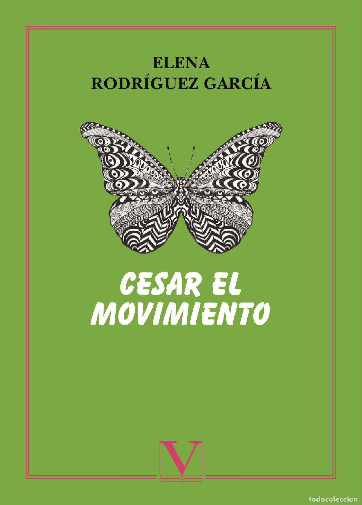 Libri: Cesar el movimiento - Elena Rodr&iacute;guez Garc&iacute;a