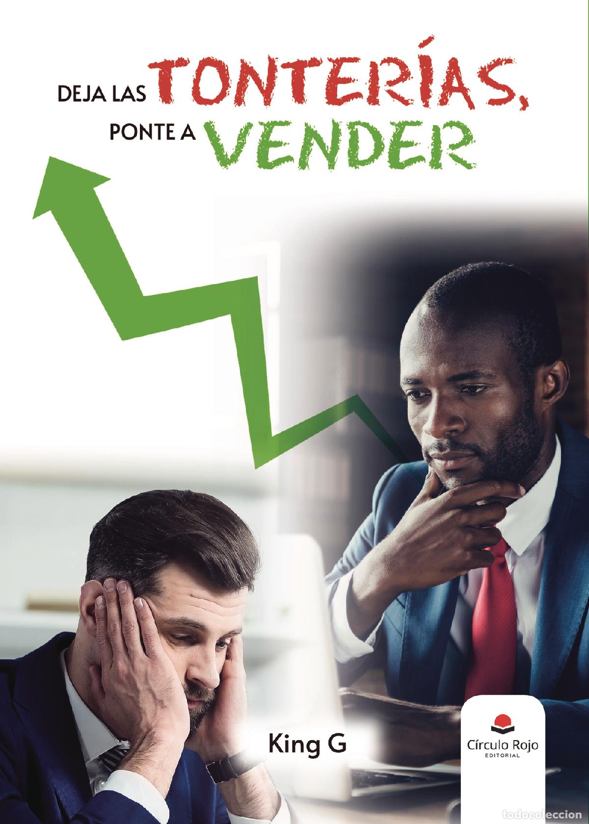 books: Deja las tonter&iacute;as, ponte a vender - King G.
