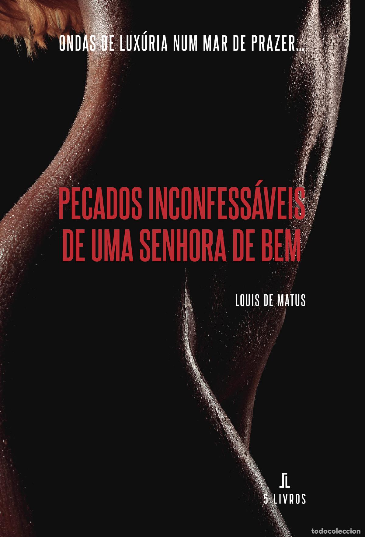 books: Pecados inconfess&aacute;veis duma senhora de bem - Louis de Matus