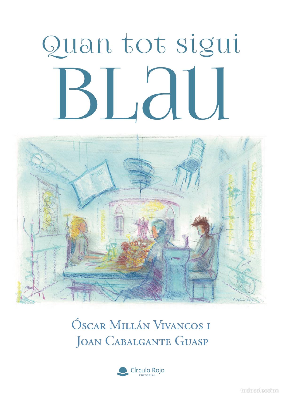 books: Quan tot sigui blau - &Oacute;scar Mill&aacute;n Vivancos