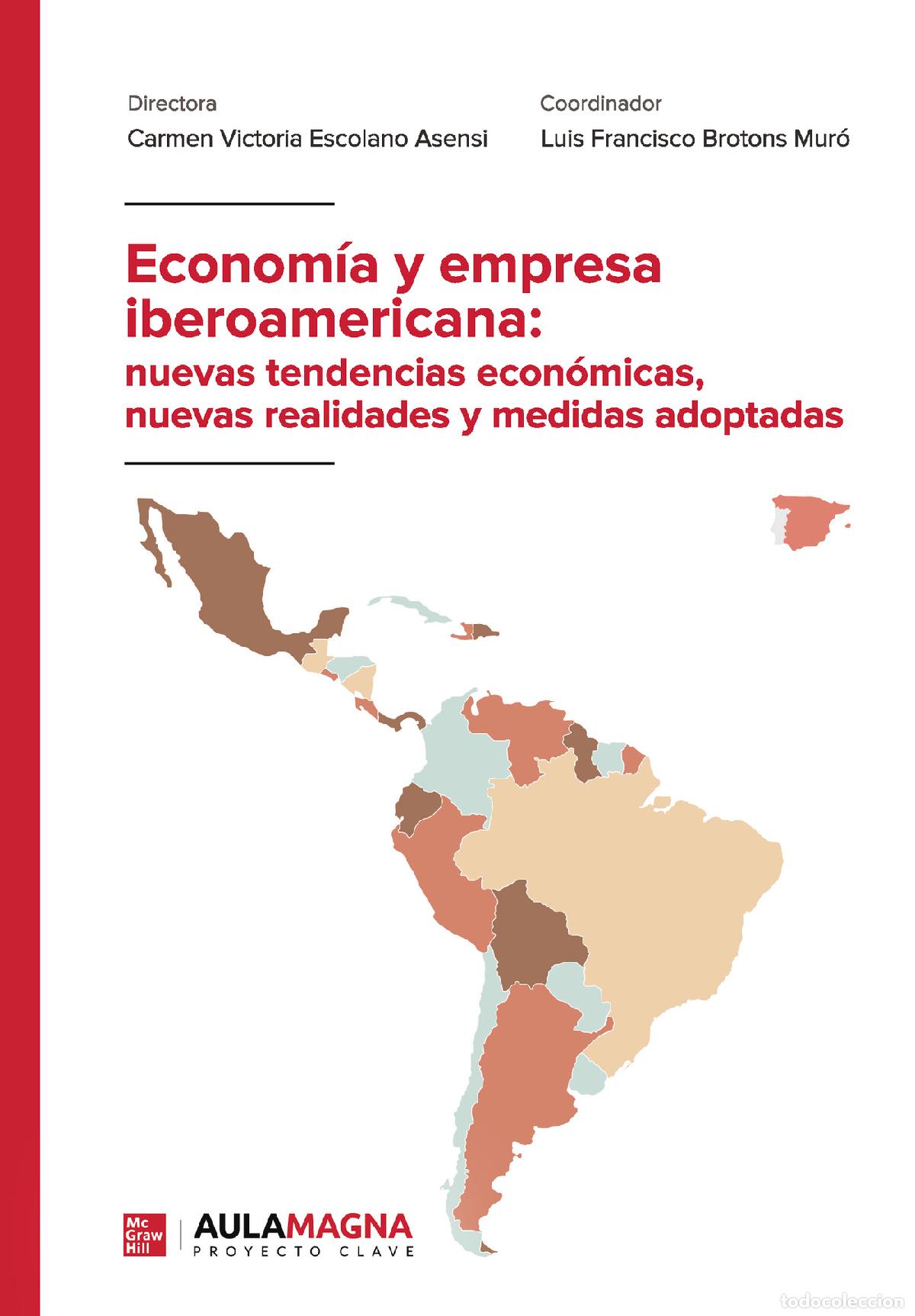 books: Econom&iacute;a y empresa iberoamericana: nuevas tendencias econ&oacute;micas, nuevas realidades y medidas adoptad