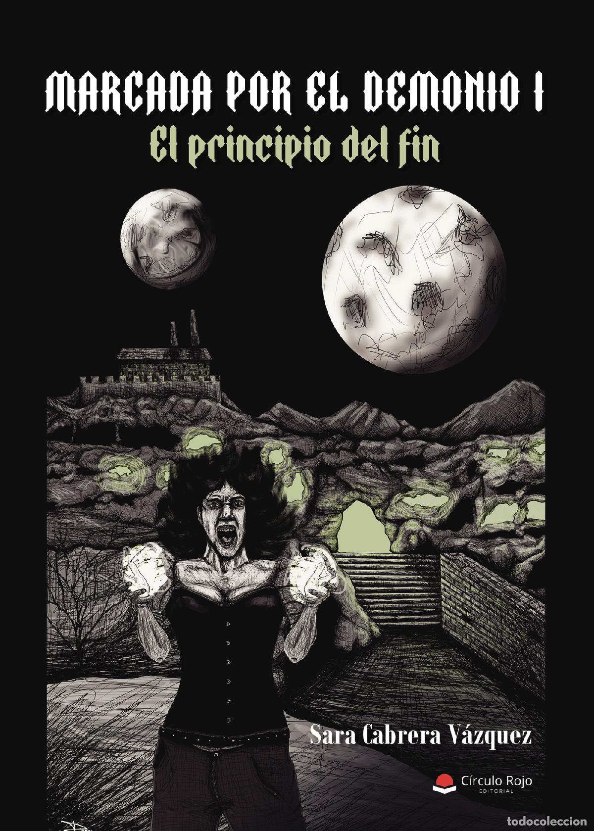 books: Marcada por el demonio I - El principio del fin - Sara Cabrera V&aacute;zquez