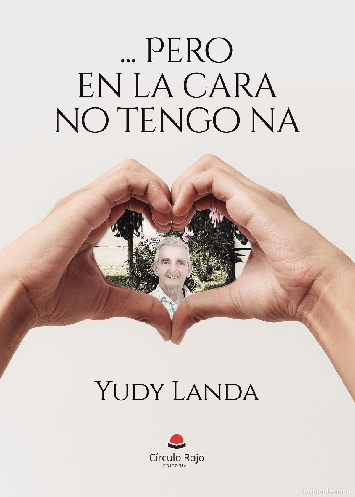 Libros: ... Pero en la cara no tengo na! - Yudy Landa