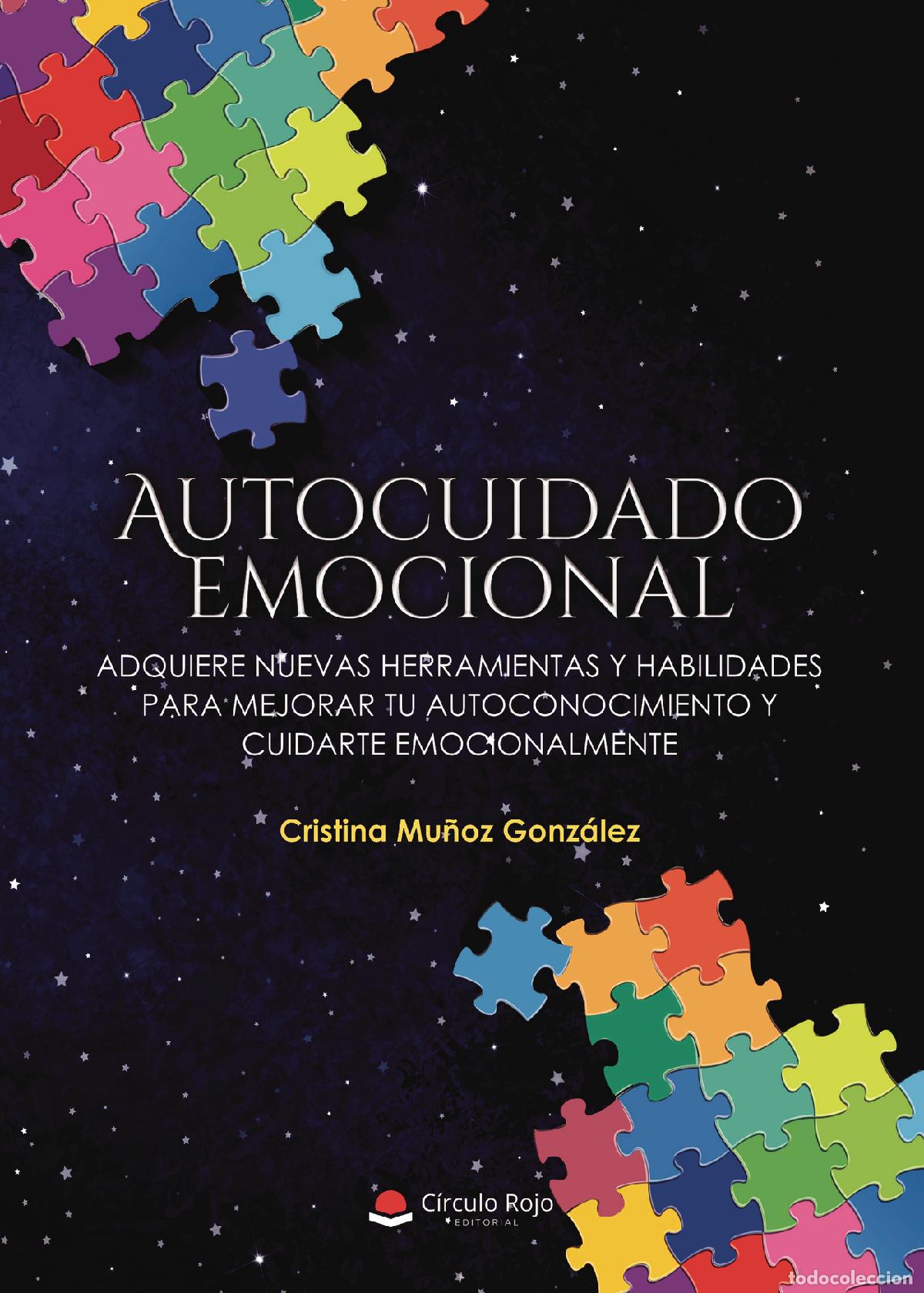Libros: Autocuidado emocional - Adquiere nuevas herramientas y habilidades para mejorar tu autoconocimiento