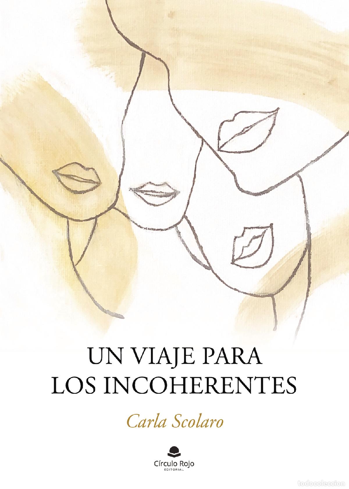 Libros: Un viaje para los incoherentes - Carla Scolaro