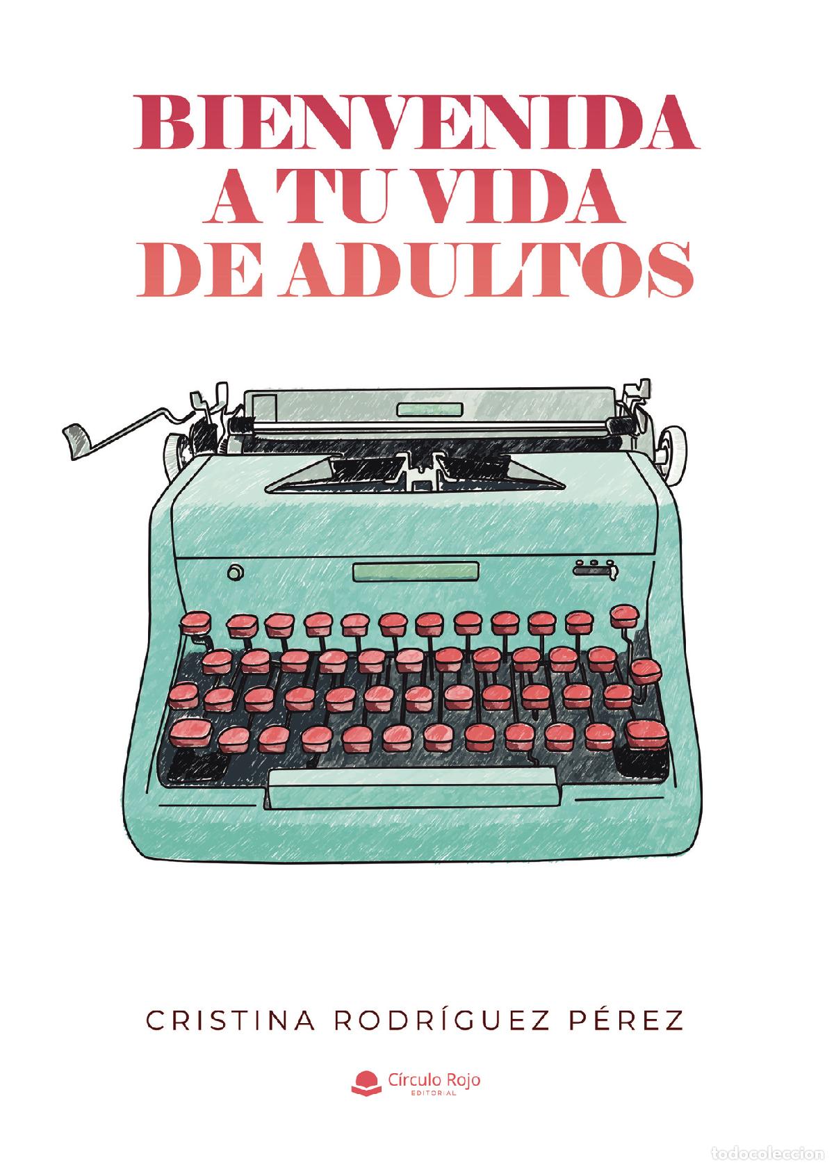 Libros: Bienvenida a tu vida de adultos - Cristina Rodriguez Perez
