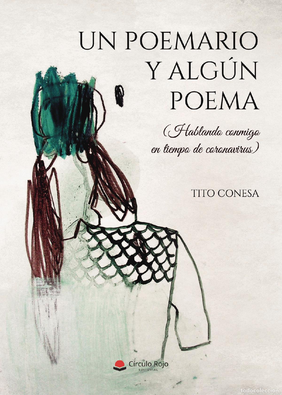 B&uuml;cher: Un poemario y alg&uacute;n poema - Hablando conmigo en tiempo de coronavirus - Tito Conesa