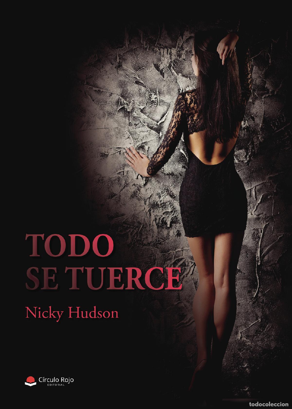 B&uuml;cher: Todo se tuerce - Nicky Hudson
