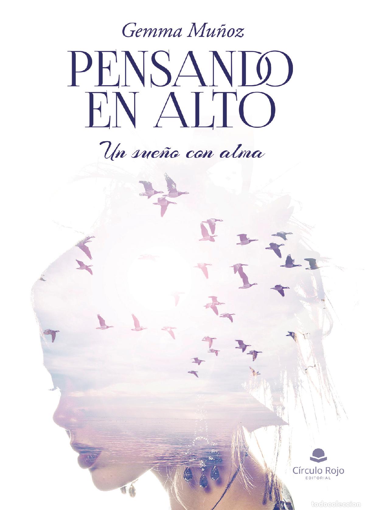 B&uuml;cher: Pensando en alto - Un sue&ntilde;o con alma - Gemma Mu&ntilde;oz